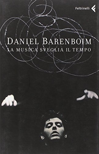 La musica sveglia il tempo (9788807490637) by Barenboim Daniel