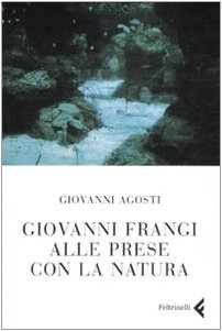 Stock image for Giovanni Frangi alle prese con la natura for sale by libreriauniversitaria.it
