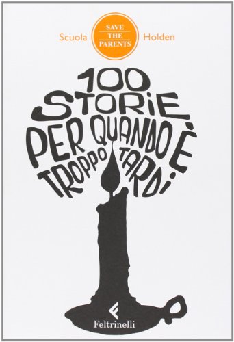 Beispielbild fr 100 Storie per Quando  Troppo Tardi zum Verkauf von Hamelyn