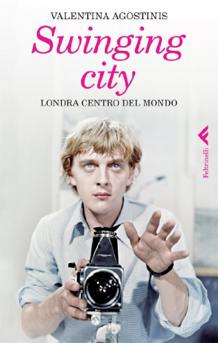 Swinging city (Italian Edition) (9788807491276) by Agostinis, Valentina