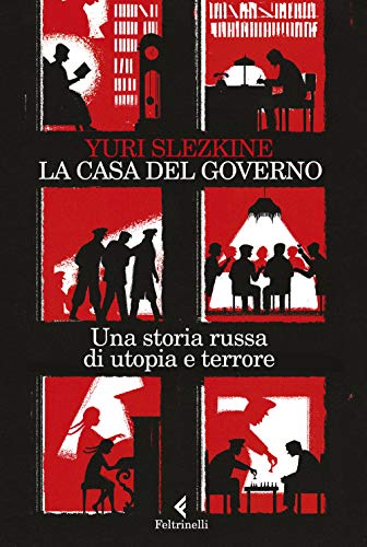 Beispielbild fr La casa del governo. Una storia russa di utopia e terrore zum Verkauf von libreriauniversitaria.it