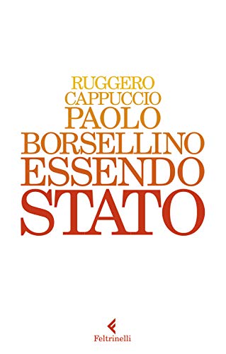 Beispielbild fr Paolo Borsellino. Essendo Stato zum Verkauf von medimops