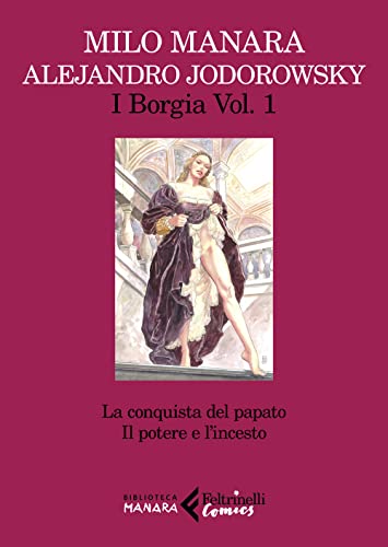 Beispielbild fr I Borgia. Vol. 1: La conquista del papato - Il potere e l'incesto zum Verkauf von libreriauniversitaria.it