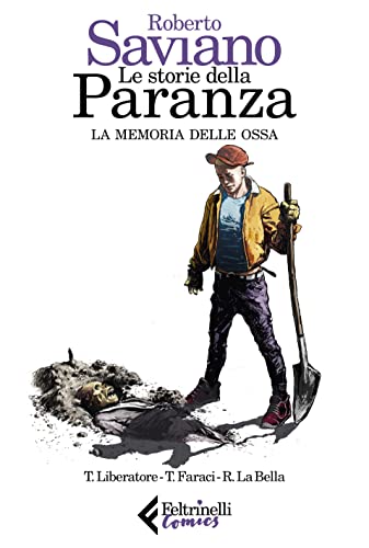 Imagen de archivo de Le storie della paranza. La memoria delle ossa (Vol. 4) (Feltrinelli Comics) a la venta por libreriauniversitaria.it