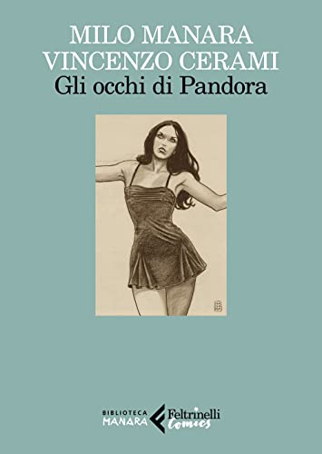 Stock image for Gli occhi di Pandora (Feltrinelli Comics. Biblioteca Manara) for sale by libreriauniversitaria.it