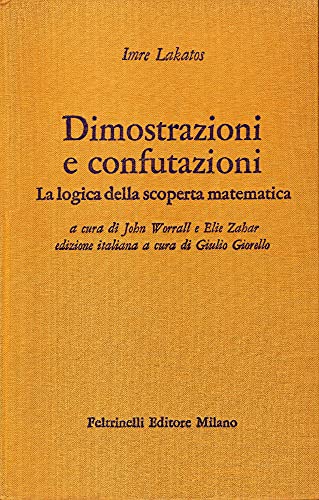 9788807650192: Dimostrazioni e confutazioni. La logica della scoperta matematica