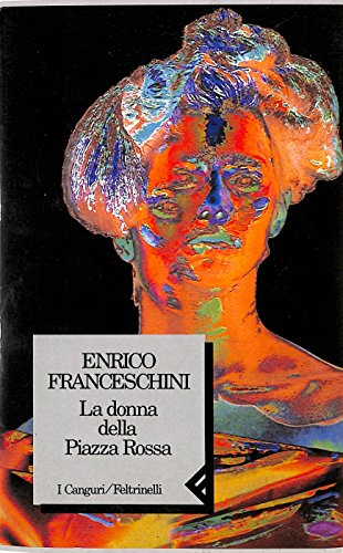 Imagen de archivo de La donna della Piazza Rossa Franceschini, Enrico a la venta por Librisline