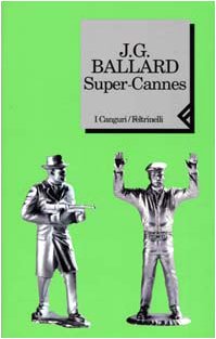 Super-Cannes (9788807701306) by J.G. Ballard