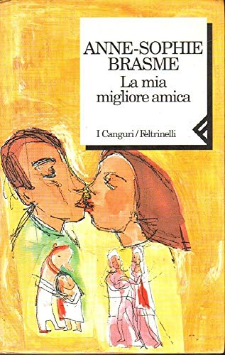 Beispielbild fr La mia migliore amica (I canguri) zum Verkauf von medimops