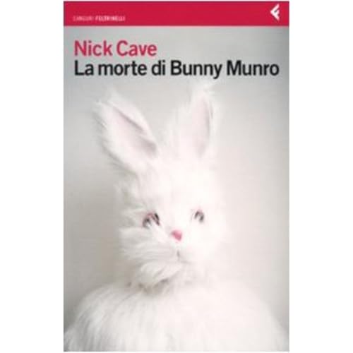 La Morte DI Bunny Munro - Cave, Nick