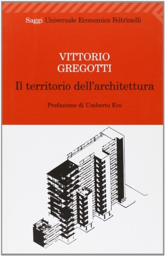 Il territorio dell'architettura (9788807720017) by Vittorio Gregotti