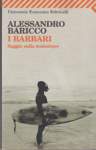 I Barbari (Italian Edition) (9788807720246) by [???]