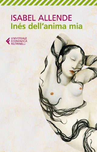 INES DELL' ANIMA MIA - ALLENDE ISABEL