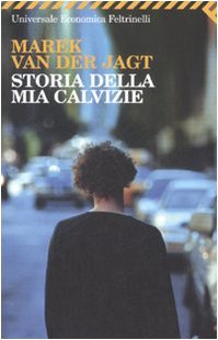 Stock image for Storia della mia calvizie for sale by libreriauniversitaria.it