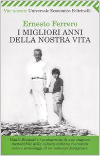 I migliori anni della nostra vita - Ferrero Ernesto