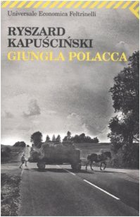 Giungla polacca (9788807721168) by Ryszard KapuÅ›ciÅ„ski