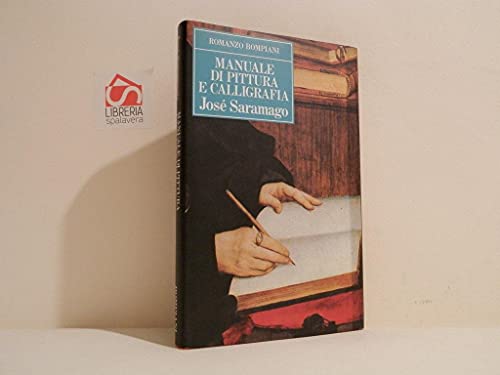 Manuale di pittura e calligrafia (9788807722394) by Saramago, JosÃ©