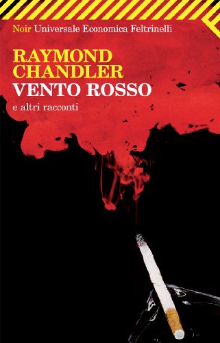 Vento rosso e altri racconti (9788807723148) by Chandler, Raymond