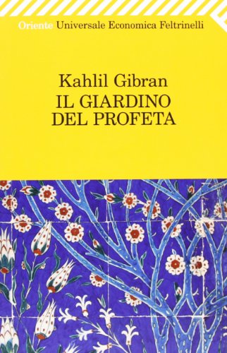 Il giardino del profeta (9788807723964) by Gibran, Kahlil