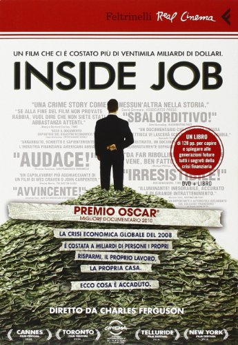 Inside job. DVD. Con libro (9788807740688) by Charles Ferguson