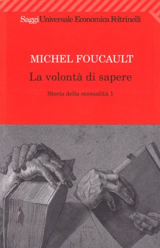 La volonta di sapere Storia della sessualita 1 (9788807810510) by Michel Foucault