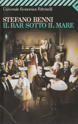 Stock image for Il bar sotto il mare (Universale economica Feltrinelli) (Italian Edition) for sale by SecondSale