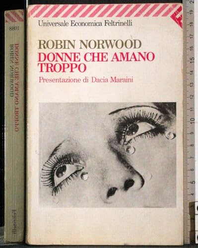 Stock image for Donne che amano troppo for sale by WorldofBooks