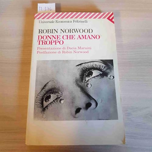 Donne che amano troppo - Robin Norwood