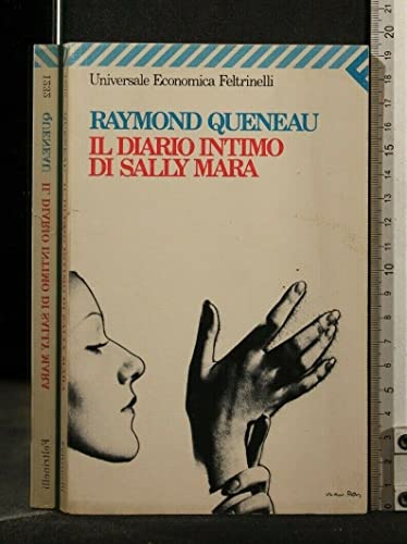 Il diario intimo di Sally Mara - Queneau, Raymond - Prato Caruso, L.