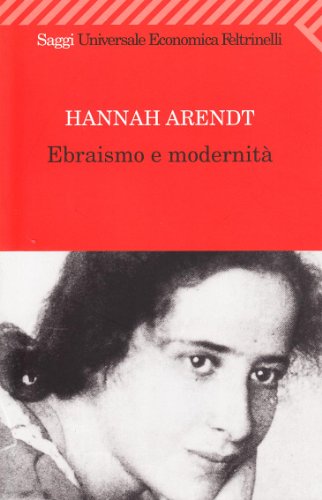 Ebraismo e modernitÃ  (9788807812422) by Arendt, Hannah