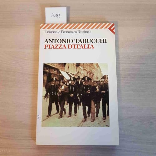 Beispielbild fr Piazza d'Italia : favola popolare in tre tempi, un epilogo e un'appendice zum Verkauf von Perolibros S.L.