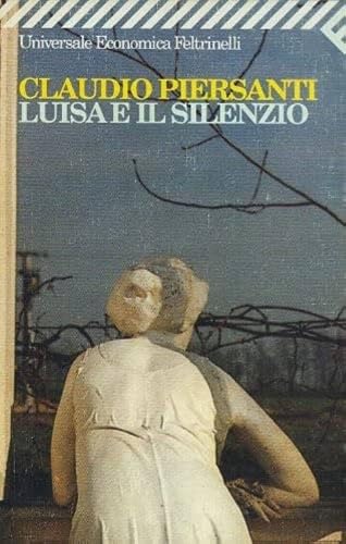 9788807815447: Luisa e il silenzio (Universale economica)