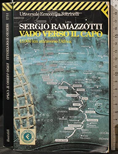 9788807815720: Vado verso il Capo. 13.000 km attraverso l'Africa (Universale economica)