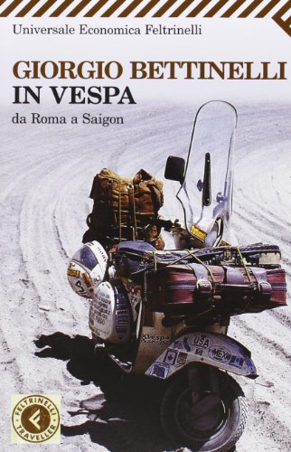 9788807815959: In vespa da Roma a Saigon