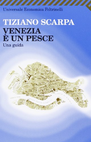Imagen de archivo de Venezia E' UN Pesce a la venta por WorldofBooks