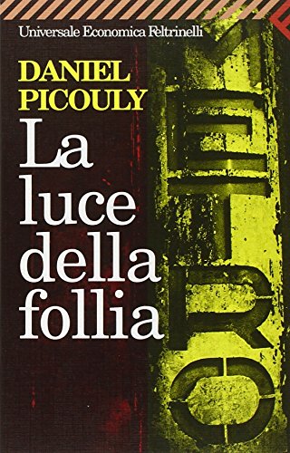 La luce della follia (9788807816185) by Daniel Picouly