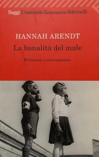 La Banalita del male (Italian) - Hannah Arendt: 9788807816406 - AbeBooks