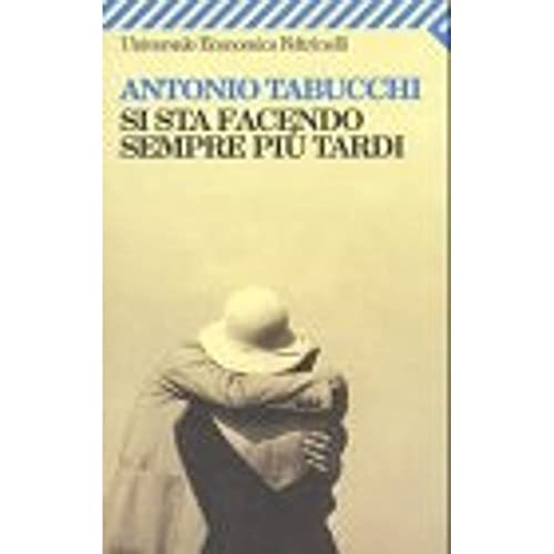 Imagen de archivo de Si sta facendo sempre piu tardi [Paperback] Tabucchi, Antonio a la venta por tttkelly1