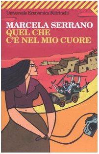 Imagen de archivo de Quel Che C'e' Nel Mio Cuore (Italian Edition) a la venta por Better World Books