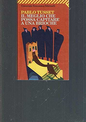 Beispielbild fr Il meglio che possa capitare a una brioche zum Verkauf von medimops