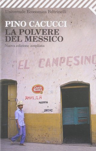 Stock image for La Polvere Del Messico (Italian Edition) for sale by ThriftBooks-Dallas