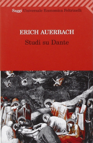 Studi su Dante - Auerbach, Erich