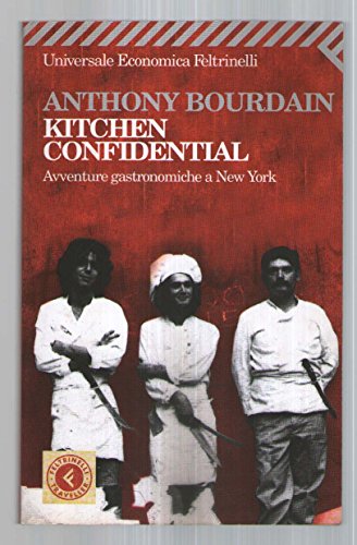 9788807818684: Kitchen confidential. Avventure gastronomiche a New York
