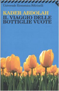 Il viaggio delle bottiglie vuote (9788807818776) by Kader Abdolah