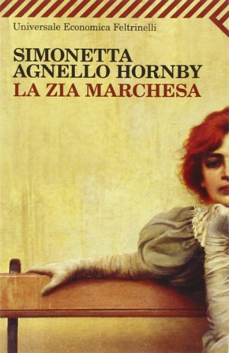 La Zia Marchesa (9788807818837) by Simonetta-agnello-hornby