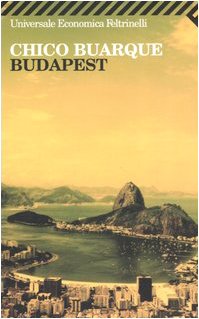 Budapest. - Buarque,Chico.