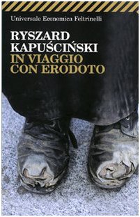 In viaggio con Erodoto - Ryszard Kapuscinski