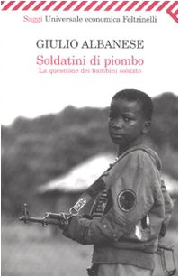 Beispielbild fr Soldatini di piombo. La questione dei bambini soldato zum Verkauf von medimops