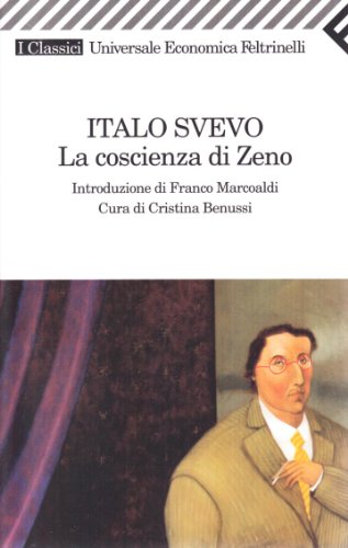 La coscienza di Zeno. - Svevo,Italo.