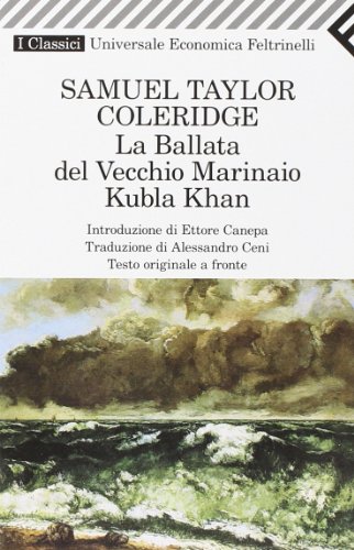 La ballata del vecchio marinaio-Kubla Khan. Testo originale a fronte (9788807820915) by Samuel Taylor Coleridge